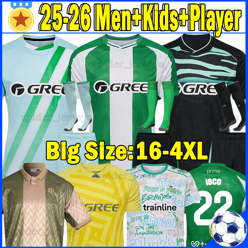 XXXL 4XL 25 26 Real Betis Soccer Jerseys C.HERNANDEZ ISCO 2025 2026 LO CELSO BARTRA BAKAMBU EZ ABDE P.FORNALS Football Shirts goalkeeper A.VALLES Men Uniforms Kids Kits