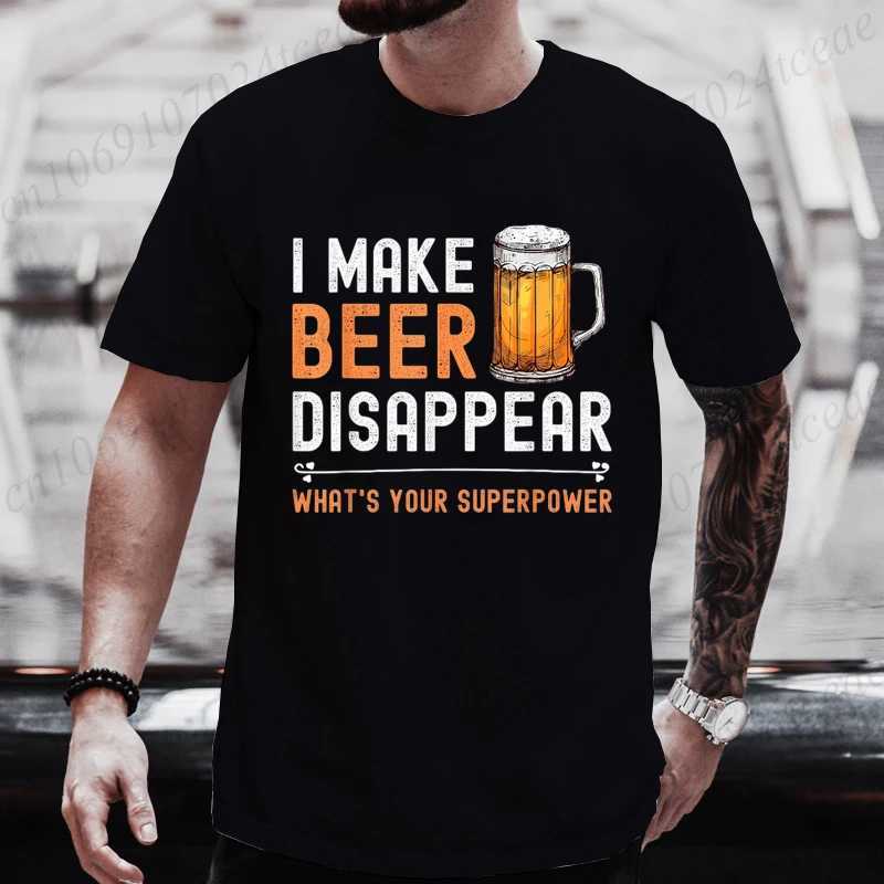 I Make Beer Disappear Whats Your Superpower Funny Drinking TShirt for Men Casual TShirt Fashion Men Tee TShirts Clothing TopsXJ251023