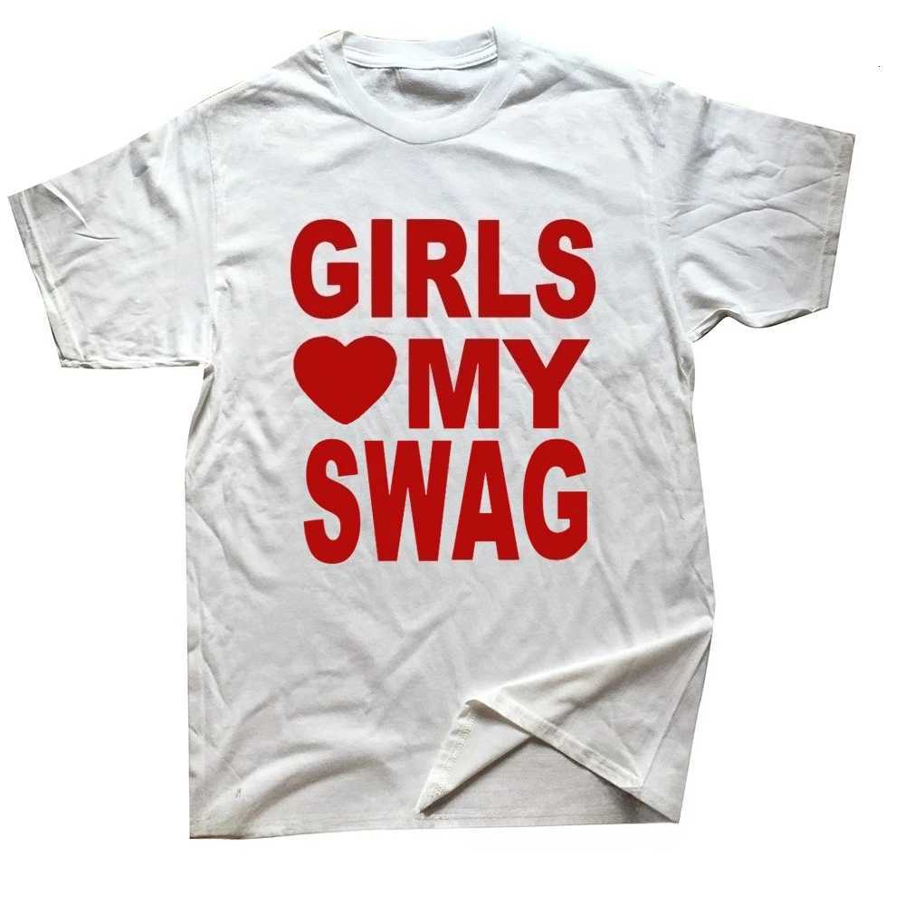 GIRLS LOVE MY SWAG Funny Printed Tshirts Graphic Tshirts High Quality Mens Short Sleeved Tshirts Mens Sportswear Mens TopsXJ251023