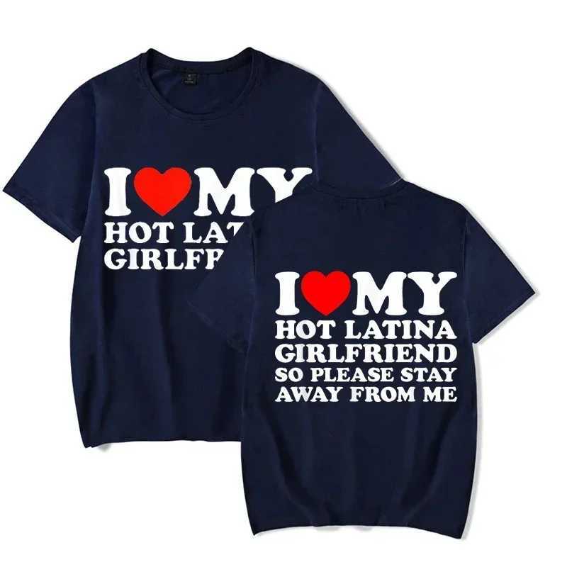 I Love My Hot Girlfriend I Love My Hot Latina Girlfriend TShirt Y2k T Shirt for Men Short Sleeve Tee TshirtsXJ251023