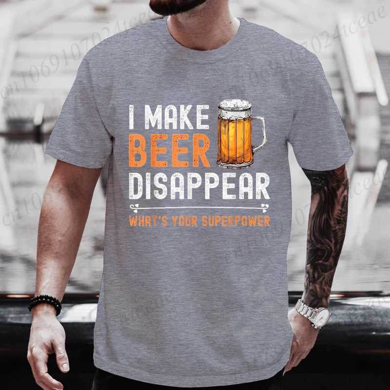 I Make Beer Disappear Whats Your Superpower Funny Drinking TShirt for Men Casual TShirt Fashion Men Tee TShirts Clothing TopsXJ251023