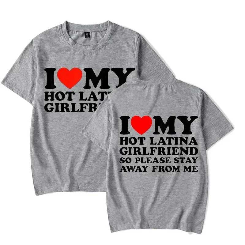 I Love My Hot Girlfriend I Love My Hot Latina Girlfriend TShirt Y2k T Shirt for Men Short Sleeve Tee TshirtsXJ251023