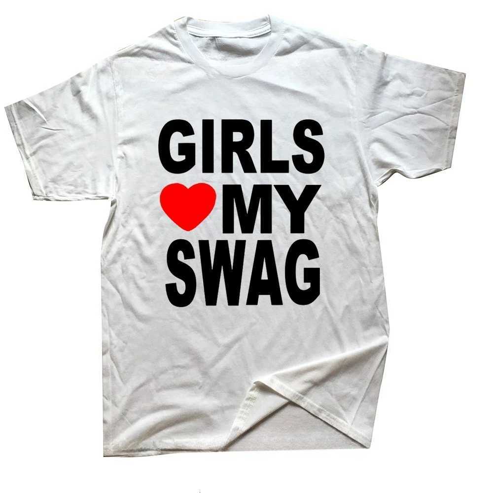 GIRLS LOVE MY SWAG Funny Printed Tshirts Graphic Tshirts High Quality Mens Short Sleeved Tshirts Mens Sportswear Mens TopsXJ251023