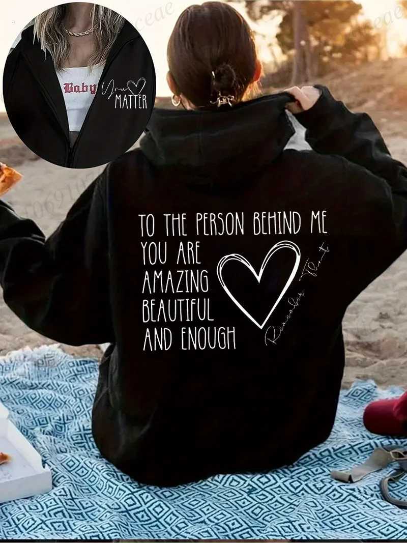 Dear Person Behind Me Zip Up SweatshirtYou Matter Zipper HoodiesYou Are Enough Zip Jacket CoatsMental Health Matters HoodiesT251023