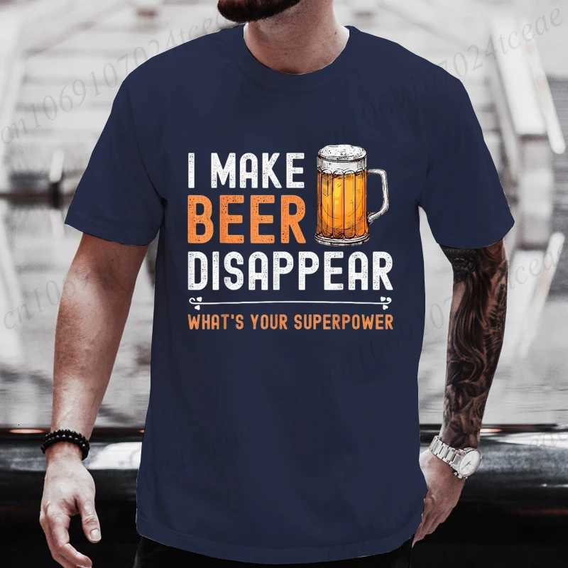 I Make Beer Disappear Whats Your Superpower Funny Drinking TShirt for Men Casual TShirt Fashion Men Tee TShirts Clothing TopsXJ251023