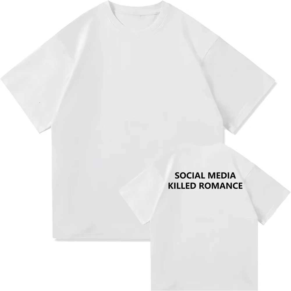 Social Media Killed Romance Letter Print TShirt T Shirt Men Aesthetic Valentines Unisex High Quality Couple Cotton Tees ShirtsXJ251023