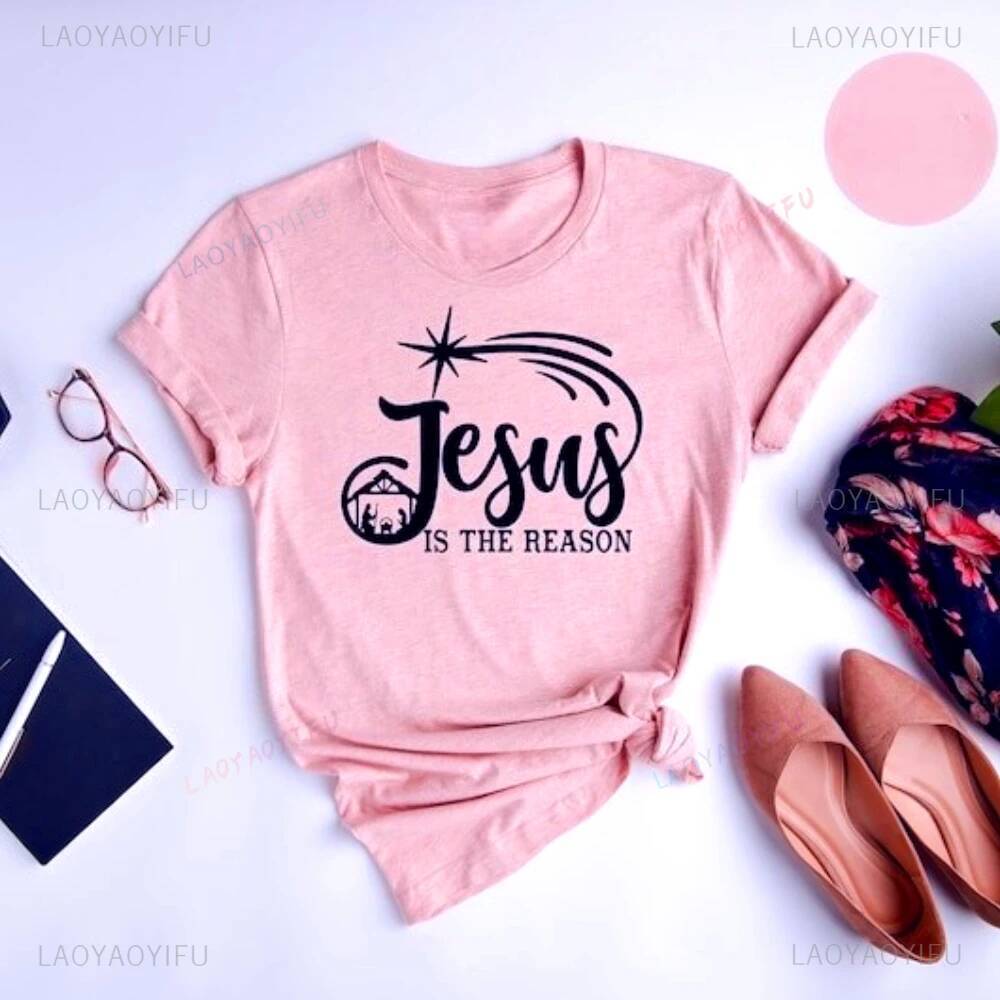 Jesus Is The Reason Shirt Religious Xmas Tee Christian Faith Clothing Merry Christmas Festival Costumes Men Women Tops ddmytues