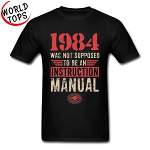 Camisetas de cumpleaños de alta calidad, camiseta con letras Vintage Faddish de gran tamaño para hombres, 1984, no se suponía que fuera un Manual de instrucciones 210706