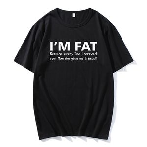 Estoy gordo porque camiseta divertida tu madre broma ofensiva broma galleta streetwear ropa unsiex ropa casual cómoda 220610