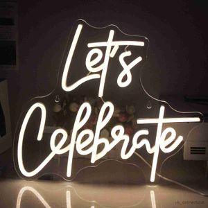 Letrero de neón LED Let's Celebrate Let's Let's LED Neon Light Sign Studio Room Home Bar Outdoor Wedding House Decor Kids Night Lamps Decor R230613