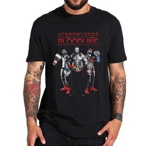 Camisetas de hombre Acknowledge The Bloodline T Shirt Lucha libre profesional 2022 Nueva camiseta Unisex Novedad Camiseta 100% algodón Tamaño de la UE L230216