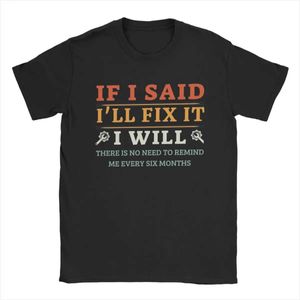 T-shirts masculins si je dis que je le résoudrai, je le ferai.Papa Praber T-shirt mécanique et électrique T-shirt Pur Coton T-shirt T-shirt T-shirt à manches courtes J240426