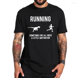 T-shirts pour hommes T-shirts pour hommes Running Parfois NOUS AVONS TOUS BESOIN D'UN T-shirt un peu de motivation Velociraptor Humour sarcastique Chemise drôle