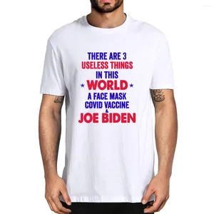 T-shirts pour hommes Il y a trois choses inutiles dans ce monde Joe Biden Coton Summer Nouveauté T-shirt surdimensionné Femmes Casual Tee Cadeau