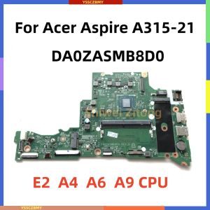 Carte mère DA0ZASMB8D0 ZAS UMA pour ACER ASPIRE A315 A31521 Branche mère d'ordinateur portable avec E29000 A49120 A69220 A99420 AMD CPU 4GBRAM TEST OK