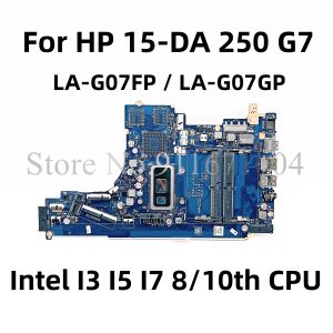 Carte mère EPW50 LAG07FP LAG07GP pour HP 15DA 250 G7 Branche mère d'ordinateur portable avec Intel i3 i5 i7 CPU L68946601 L35245601 L92841601