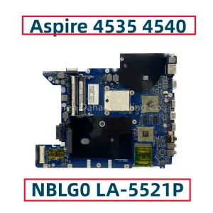 Carte mère pour Acer Aspire 4535 4540 Ordinateur Motor NBLG0 LA5521P MBPFL02001 MB.PFL02.001 2180660017 DDR2 entièrement testé entièrement testé