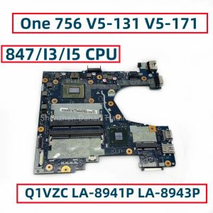 Carte mère pour Acer Aspire One 756 V5131 V5171 Ordinateur Motherboard Q1VZC LA8941P LA8943P avec Intel Celeron Dual Core CPU i3 I5 CPU