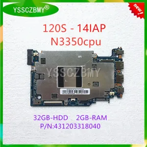 Carte mère Nouveau 120S_MB_V1.0 Boîte principale pour Lenovo IdeaPad 120S14IAP Note de carnet Motherboard 5B20P23674 avec N3350 CPU 2G RAM 32G Test SSD OK