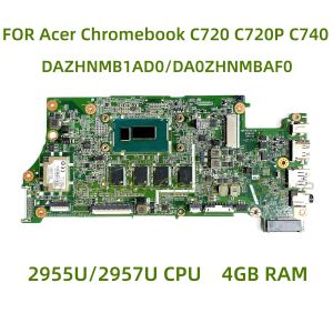 Carte mère adaptée à Acer Chromebook C720 C720P C740 pour ordinateur portable DAZHNMB1AD0 / DA0ZHNMBAF0 avec 2955U / 2957U CPU 4GB RAM 100% testé