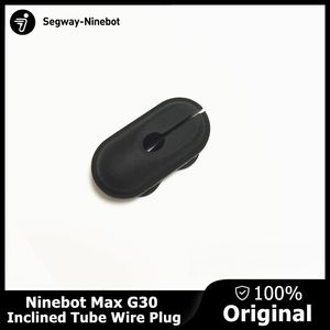 Enchufe de alambre de tubo inclinado del scootre eléctrico inteligente original para Ninebot MAX G30 KickShooter Skateboard Soporte de goma Reemplazo