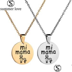 Collares colgantes Regalo del día de la madre Lindo logotipo personalizado Mi Mama Little Girl Familia Collar de acero inoxidable para Wome Dhyts