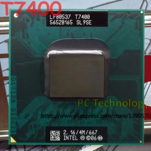 Processeur Original Intel Core 2 Duo T7400 Processeur de carnet T7400 CPU 2.16GHz / 4m / 667 CPU d'ordinateur portable livraison gratuite