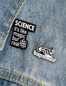 La science est magique mais véritable broche en émail, broches personnalisées, Badge de citation d'énergie amusante pour sac, revers 2470611