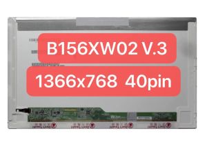 Écran 15.6 Écran LCD pour ordinateur portable B156XW02 V.2 V.3 V.6 LP156WH4 TLA1 B1 N1 N2 P1 P2 B156XTN02.1 LTN156AT05 AT16 AT24 HD1366X768 40PIN LVDS LVDS AT16 AT24