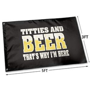 Titties Beer Thats Why Im Here Funny Flag Vivid Color UV Fade Resistant Outdoor Double Stitched Decoration Banner 90x150cm Sports Digital Print Wholesale