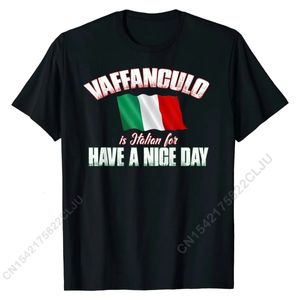 Vaffanculo Have A Nice Day Shirt - Divertida camiseta italiana Algodón Estudiante Hombres Camisetas Grupo Camisetas Diseño Llano 240305