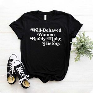 Camiseta de mujer con buen comportamiento que rara vez hace historia, camiseta informal divertida para mujer y chica