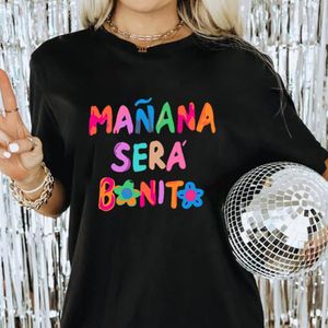 Camiseta para mujer Trending Now Karol G Manana Sera Bonito T Tomorrow Will Be Nice Gran regalo de cumpleaños para niñas Camiseta unisex 230414