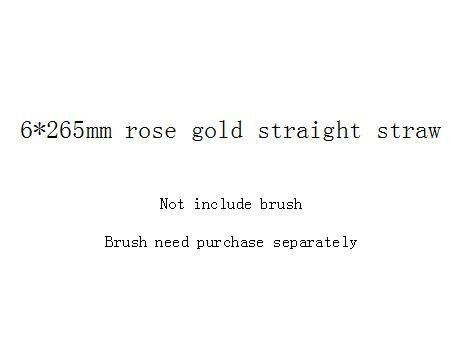 6 * 265mm Rose Gold Straw Straw