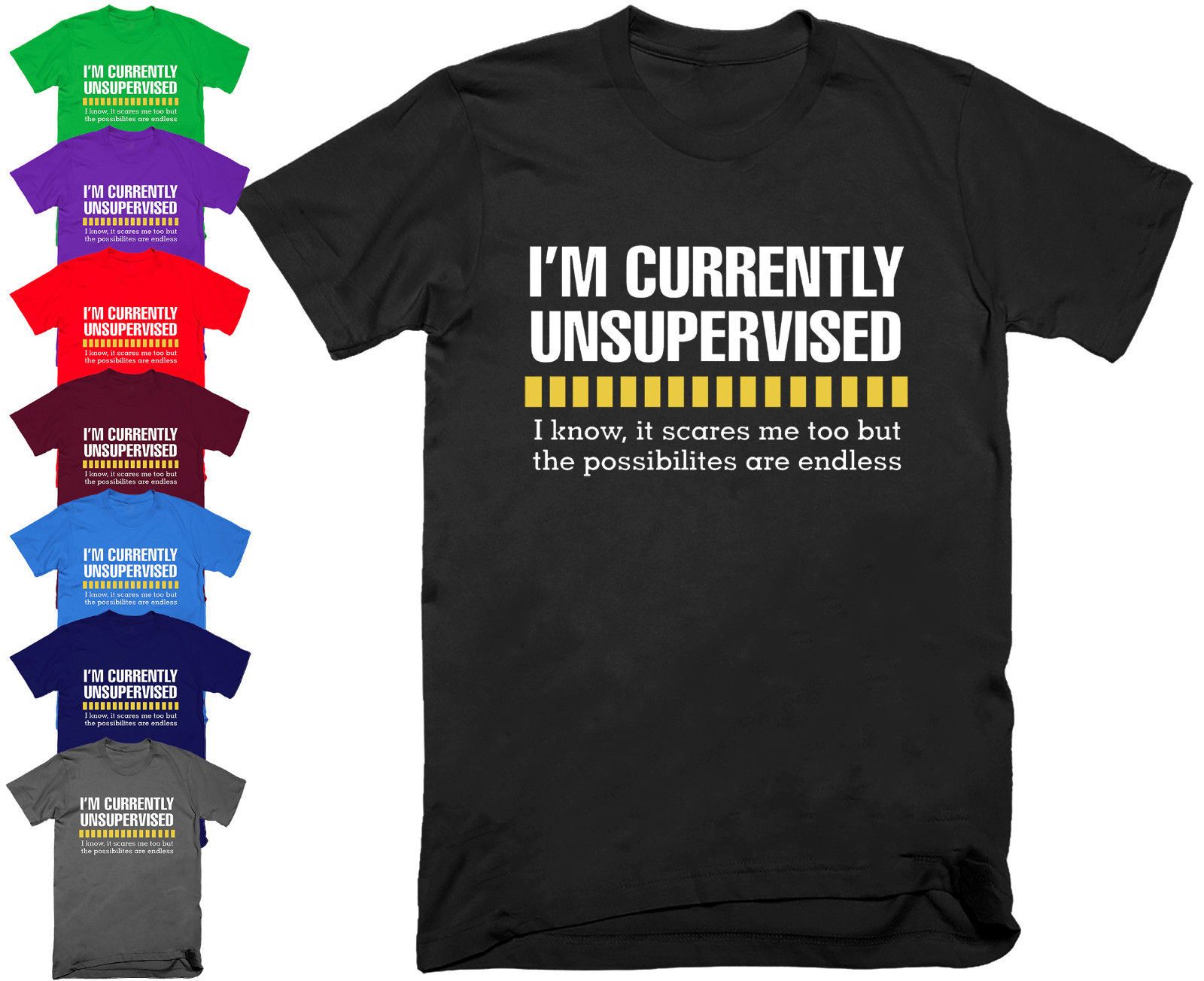 i am currently unsupervised t shirt