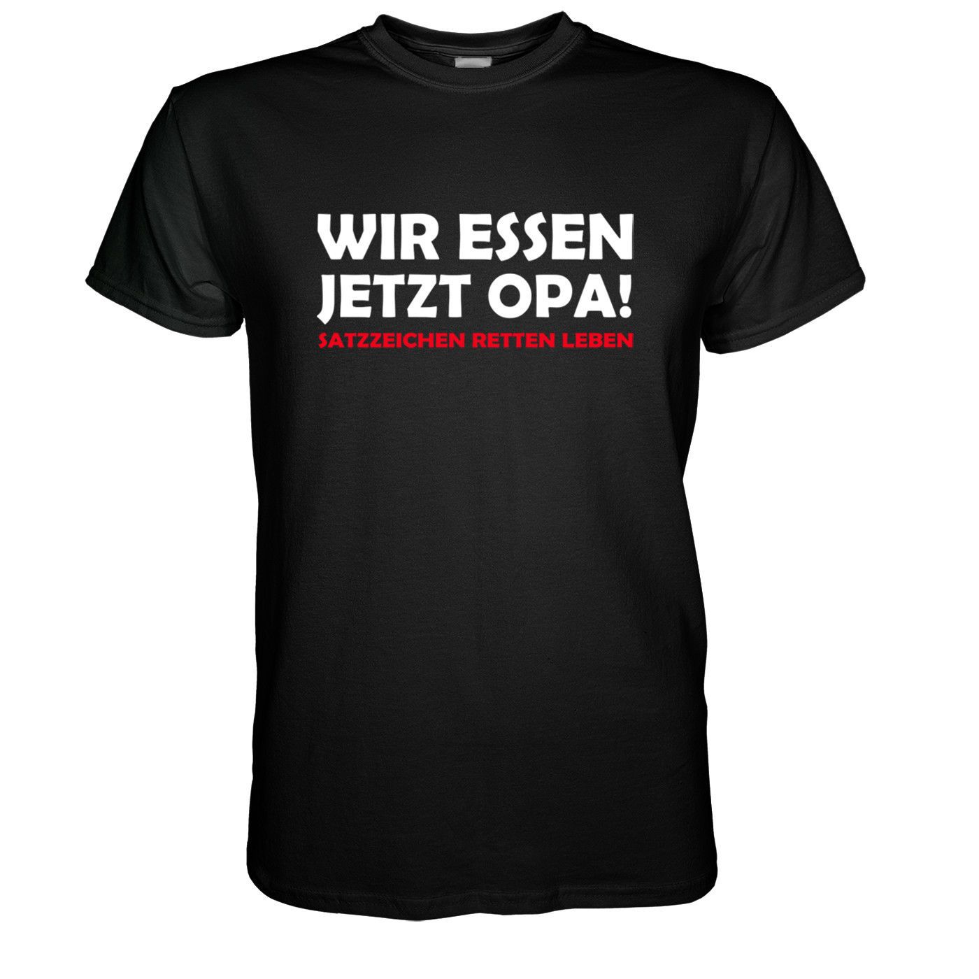 Wir Essen Jetzt Opa T Shirt Lustiger Spruch Satzzeichen Retten Leben Gr S 5xl Best T Shirts Sites Quirky T Shirt From Mrbronson79 127 Dhgatecom