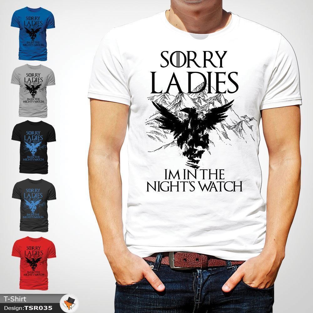 Nights Watch Sorry Ladies Game Of Thrones T Shirt Got Jon John Snow Whitefunny Unisex Casual Tshirt Graphic T Shirts Custom Shirt From Deepseastation 12 96 Dhgate Com
