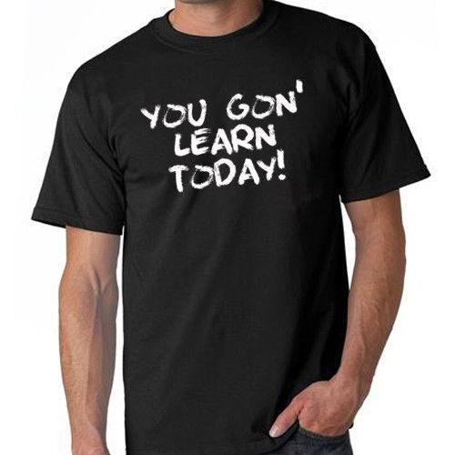 You Gon Learn Today Kevin Hart Dvd Movie Parody T Shirt Tee