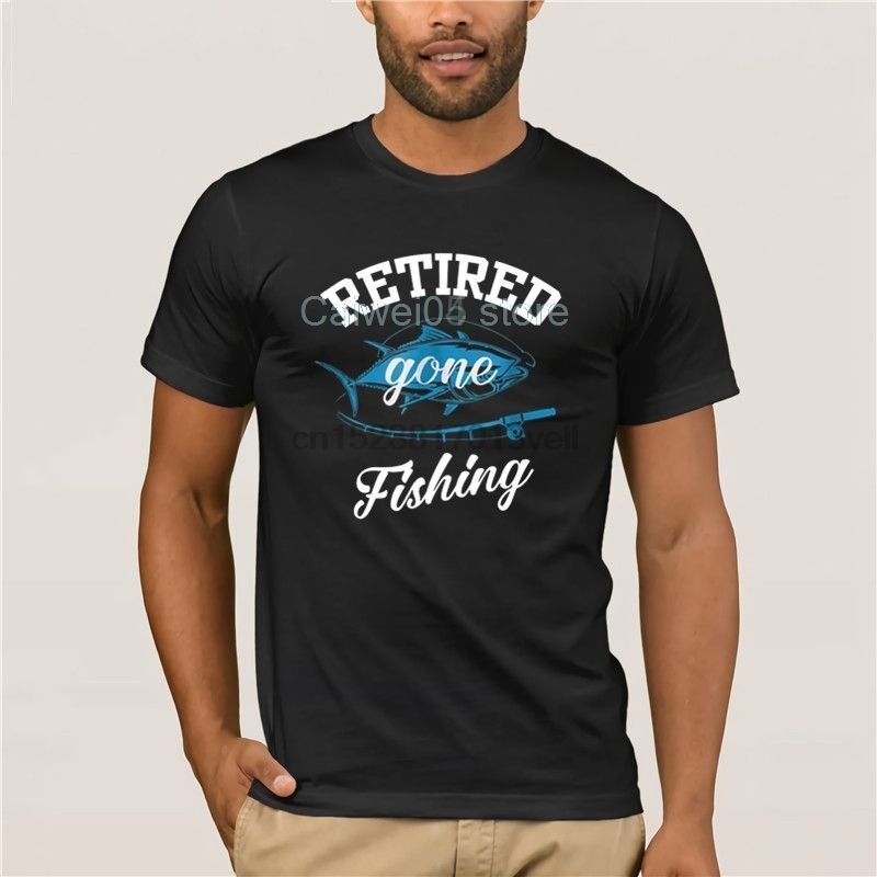 2019 Brand Retired Gone Fishing A Fish And Fishing Rod Men T Shirt Best Tshirts Cool T Shirts Online From Fjdh10 10 06 Dhgate Com