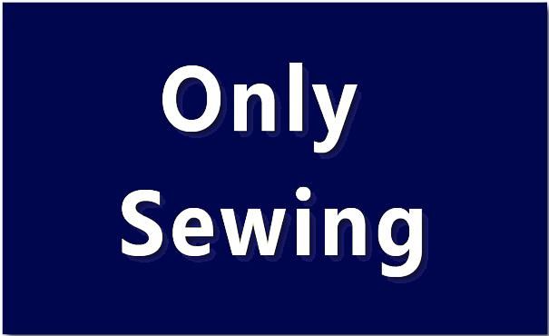 only sewing