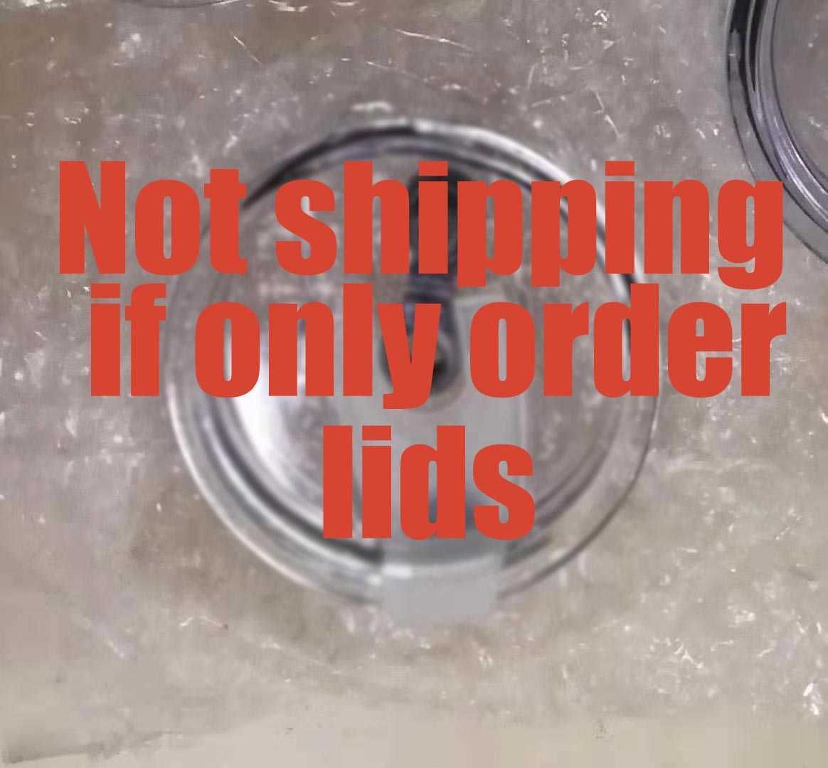 Lids (not Ship If Only Order Lids)