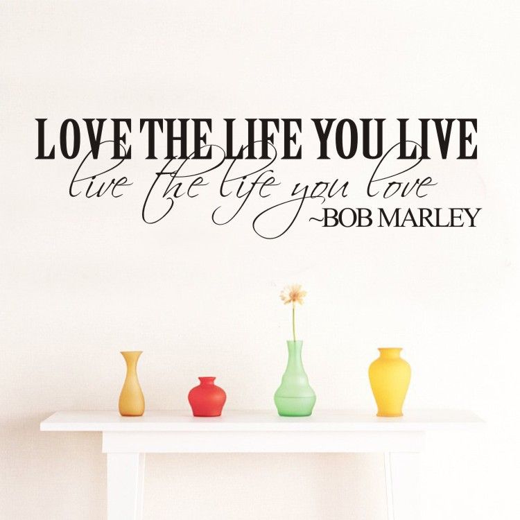 LARGE BOB MARLEY WALL STICKER QUOTE LOVE THE LIFE YOU LIVE TRANSFER