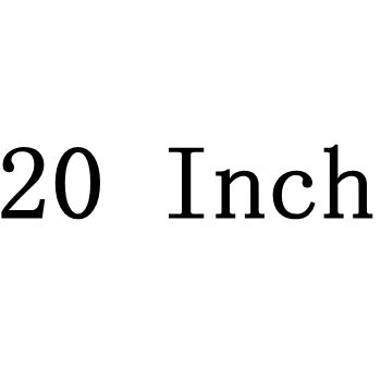 20 inch