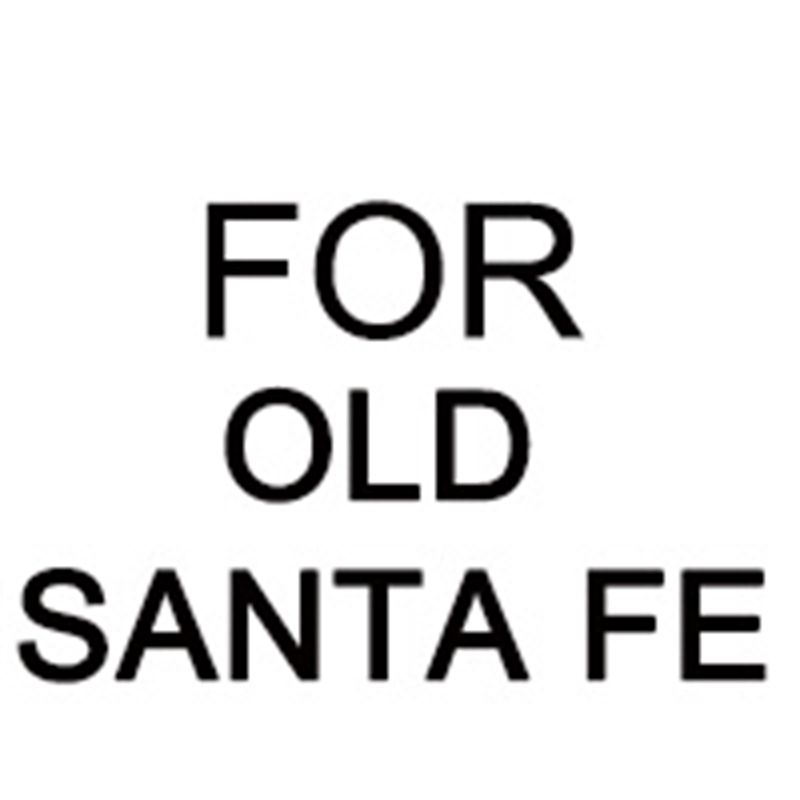 per la vecchia Santa Fe
