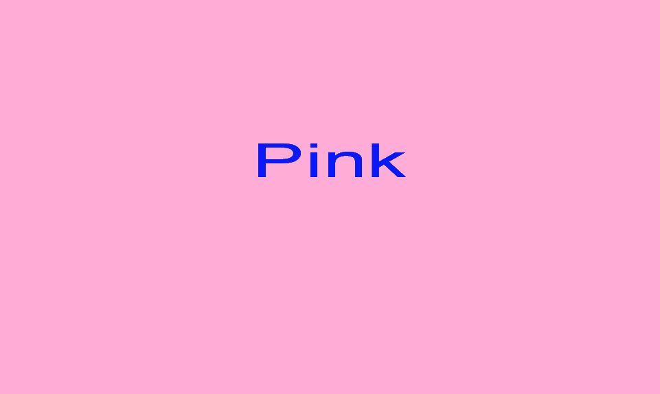 Pink