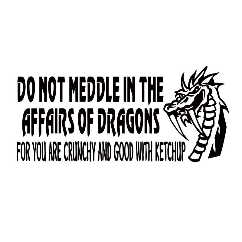 2021 Dragon Decal Do Not Meddle In The Affairs Of Dragons Car Window