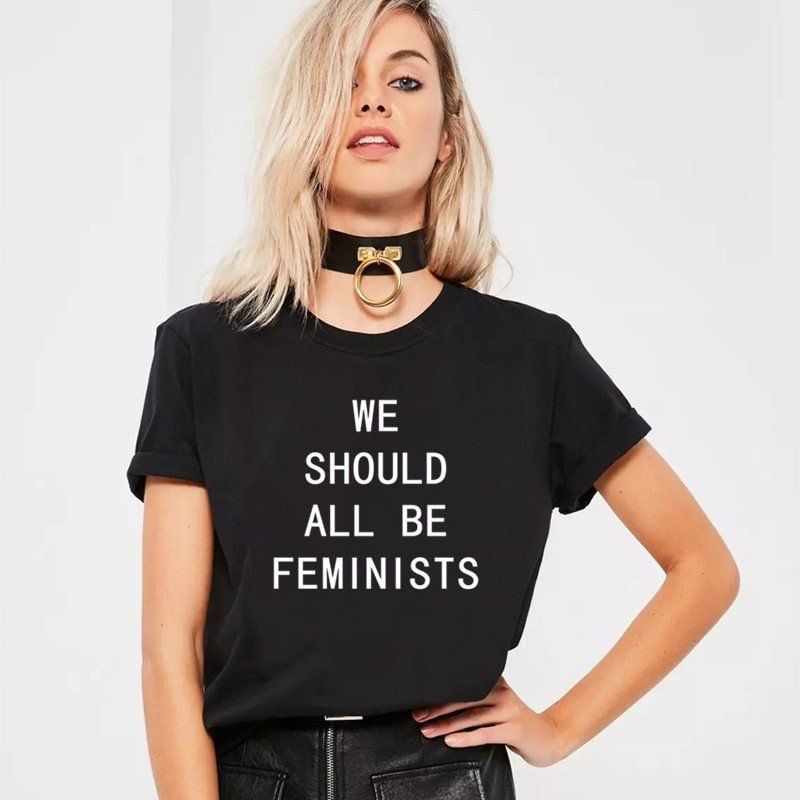 Womens Tee We Sgould All Be Feminists Fashion Cool Clothing Tumblr