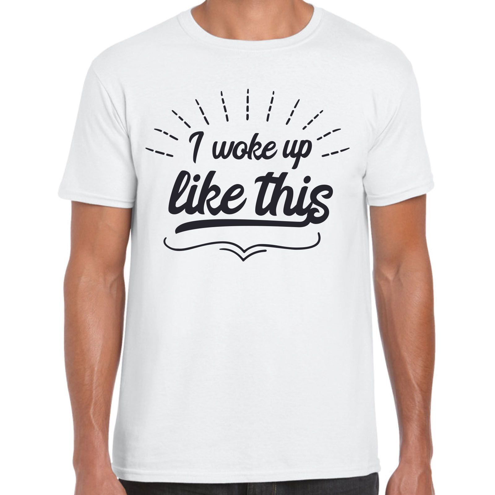 I Woke Up Like This Mens T Shirt Fashion T Shirts Print Shirt From
