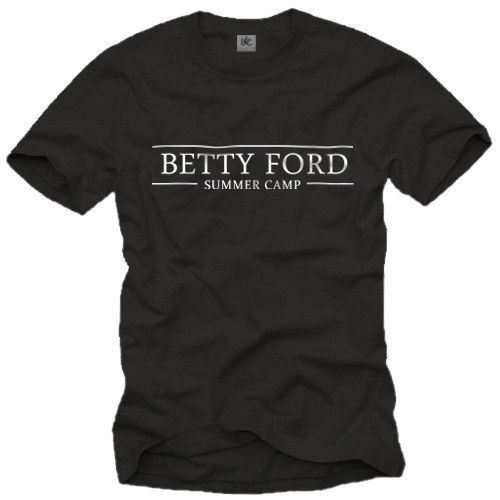 Lustiges Sprüche Herren T Shirt Mit Betty Ford Bier Party Männer Disco Shirtfunny Unisex Casual Tee Gift Be Awesome T Shirt Print On Tee Shirt From