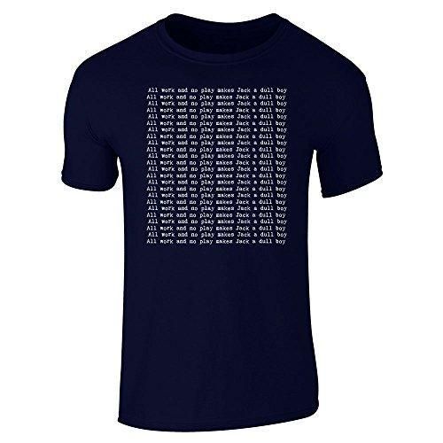 all work and no play shirt